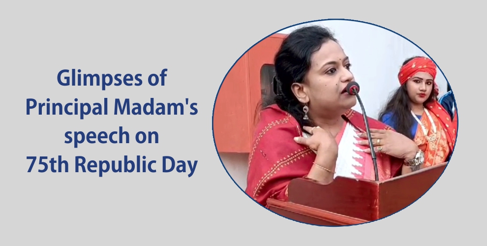 Glimpses of Principal Madam's speech on 75th Republic Day